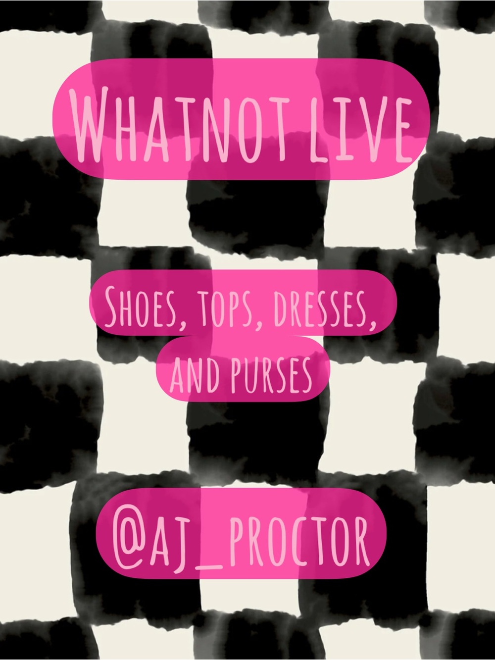 @aj_proctor  05-19-26
W H A T N O T